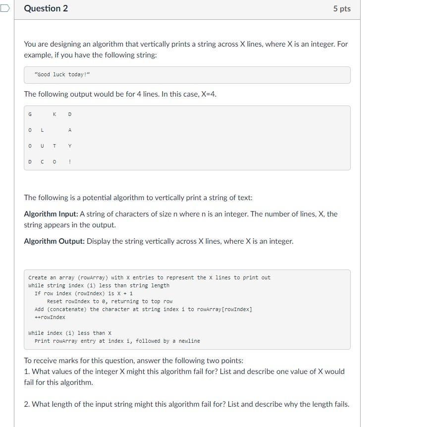 Solved Question 2 5 pts You are designing an algorithm that | Chegg.com