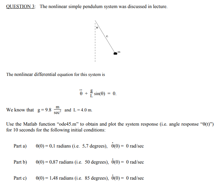 Question 3 The Nonlinear Simple Pendulum System W Chegg Com