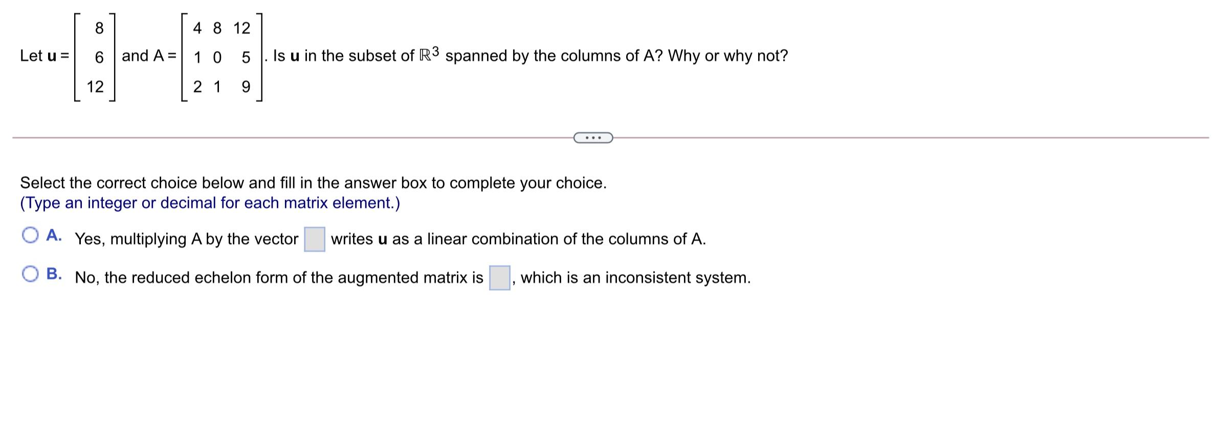 Solved 8 8 4 8 12 Let U= 6 And A= 1 0 5 Is U In The Subset | Chegg.com