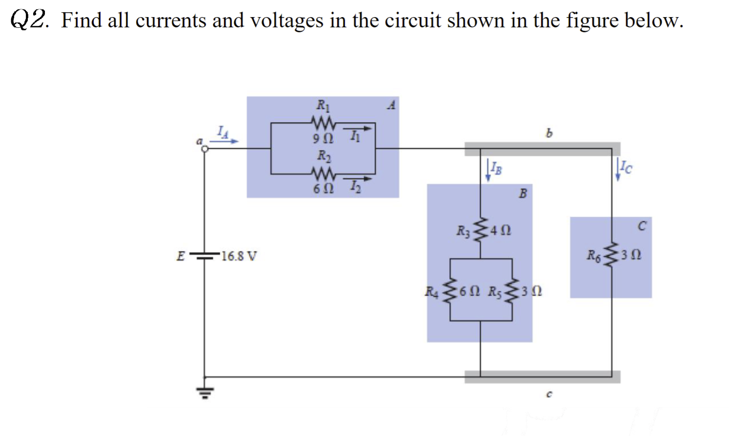 Solved Q2. ﻿Find All Currents And Voltages In The Circuit | Chegg.com