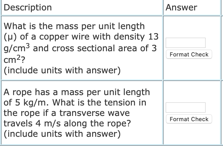 Solved Description Answer What is the mass per unit length | Chegg.com