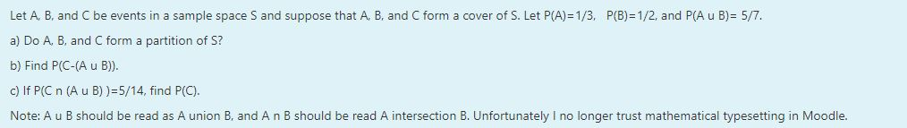 Solved Let A, B, and C be events in a sample space S and | Chegg.com
