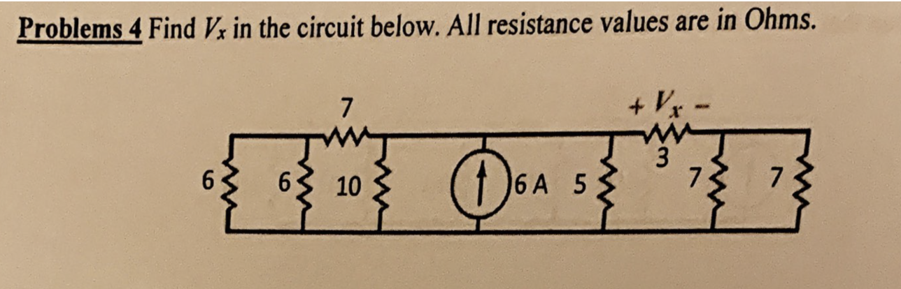 Solved Problems 4 Find Vx in the circuit below. All | Chegg.com
