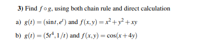 Solved 3) Find fog, using both chain rule and direct | Chegg.com