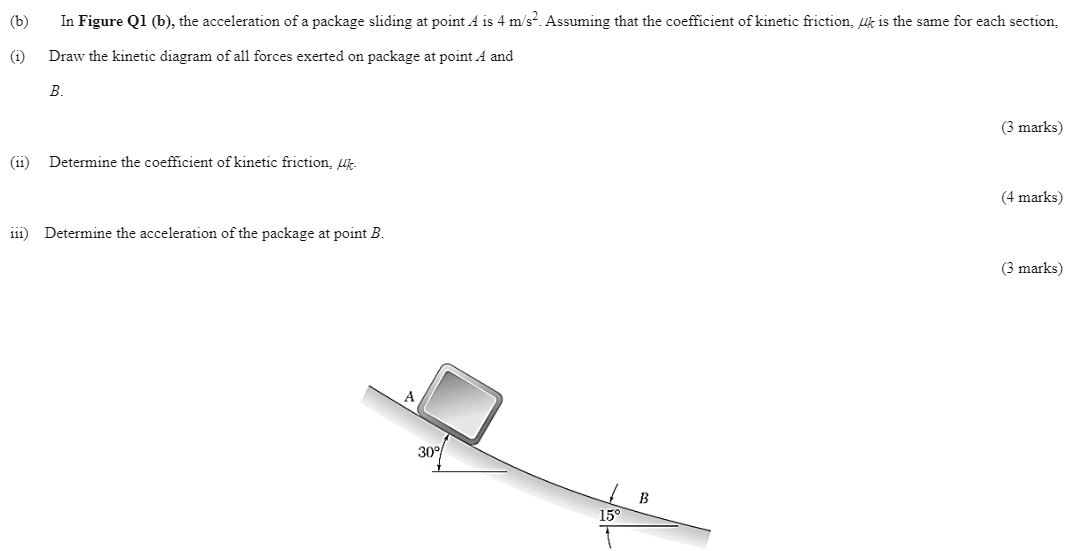 Solved (6) In Figure Q1 (b), the acceleration of a package | Chegg.com