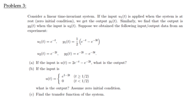 Solved Problem 3 Consider a linear time-invariant system. If | Chegg.com