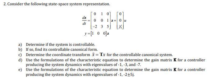 Solved 2. Consider The Following State-space System | Chegg.com