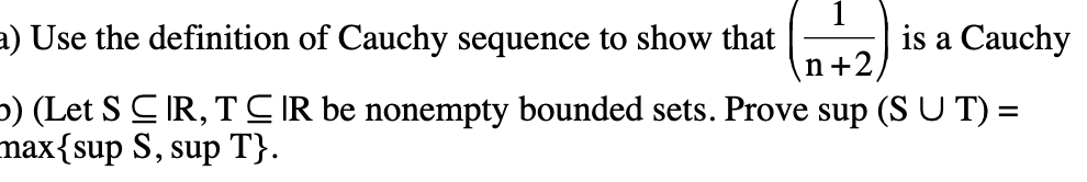 Solved (n+2 a) Use the definition of Cauchy sequence to show | Chegg.com