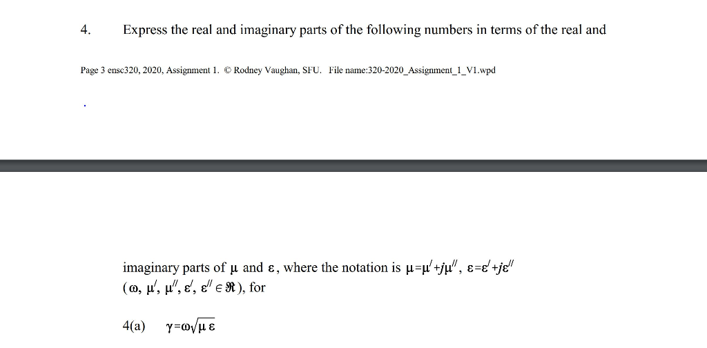 Solved 4. Express the real and imaginary parts of the | Chegg.com