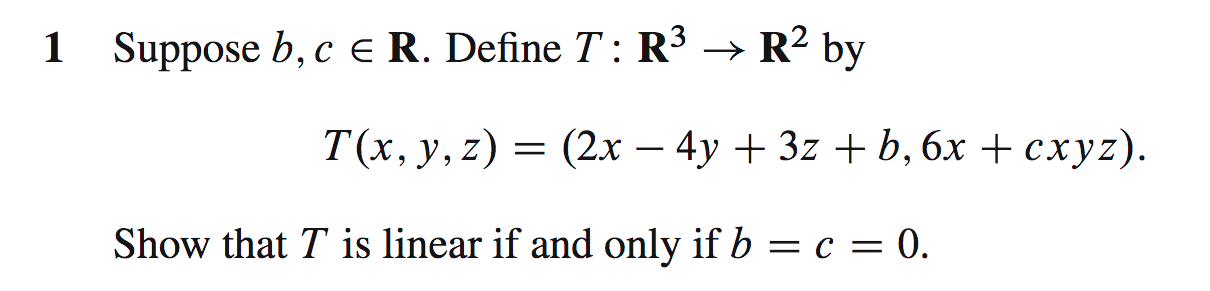 Solved 1 Suppose b,c∈R. Define T:R3→R2 by | Chegg.com