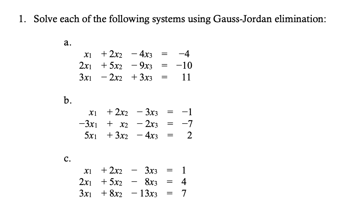 Solved 1. Solve each of the following systems using | Chegg.com
