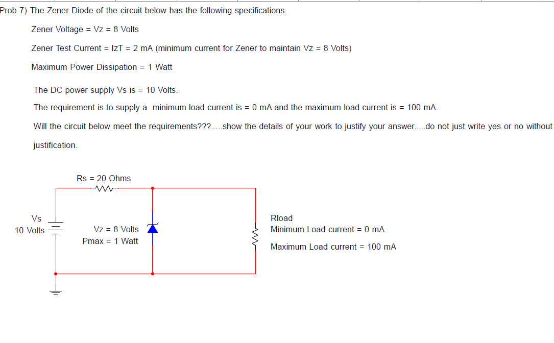 Solved Prob 7) The Zener Diode of the circuit below has the