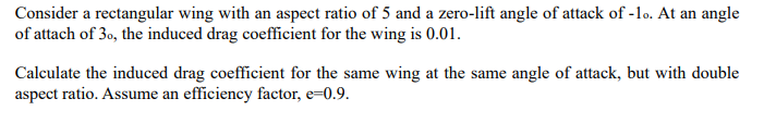 Solved Consider a rectangular wing with an aspect ratio of 5 | Chegg.com