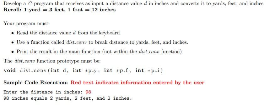 Solved Develop a C program that receives as input a distance | Chegg.com