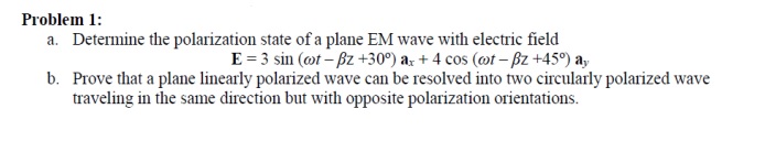 Solved Problem 1: a. Determine the polarization state of a | Chegg.com