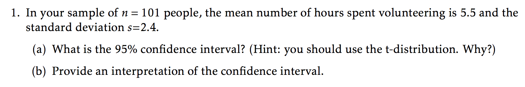 Solved 1. In your sample of n = 101 people, the mean number | Chegg.com