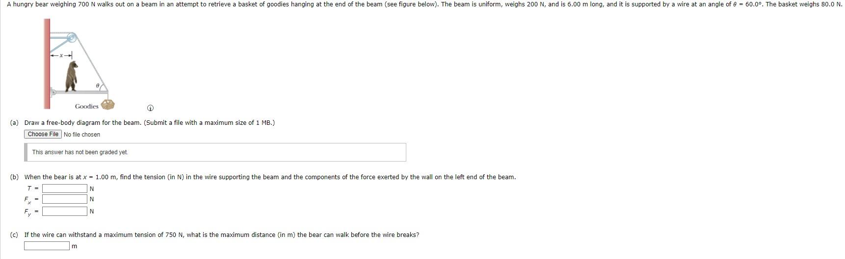 Solved A hungry bear weighing 700 N walks out on a beam in | Chegg.com