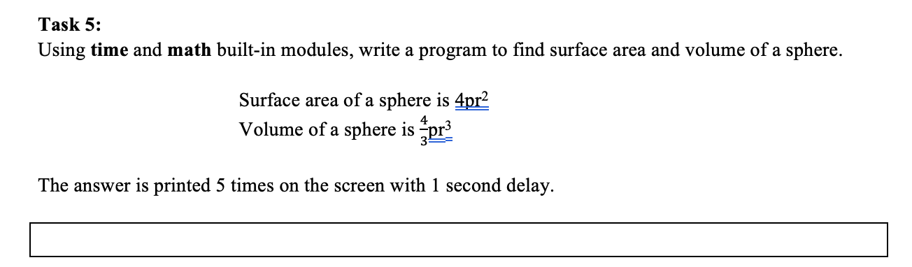 Solved Task 5: Using time and math built-in modules, write a | Chegg.com