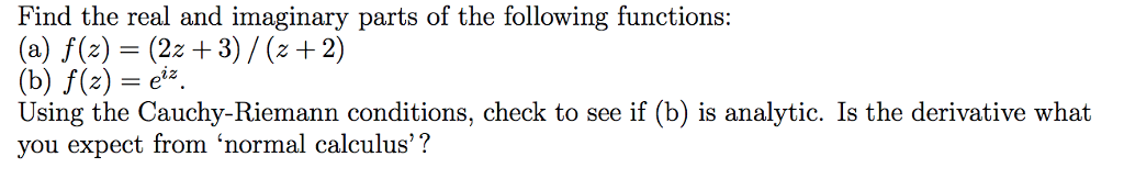 Solved Find the real and imaginary parts of the following | Chegg.com