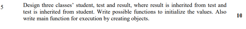 Solved 5 Design three classes student, test and result, | Chegg.com