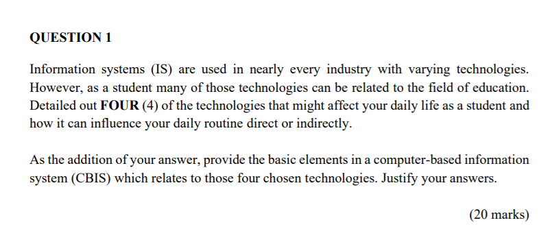 Solved QUESTION 1 Information Systems (IS) Are Used In | Chegg.com