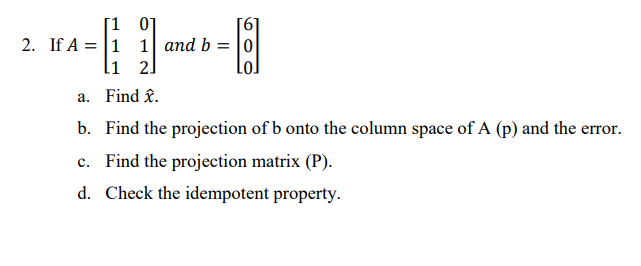 Solved [10] 2. If A = 1 1 And B = 10 11 2 A. Find . B. Find | Chegg.com