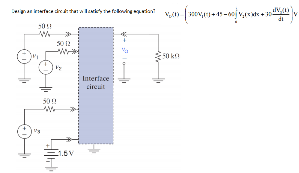 Solved Design an interface circuit that will satisfy the | Chegg.com