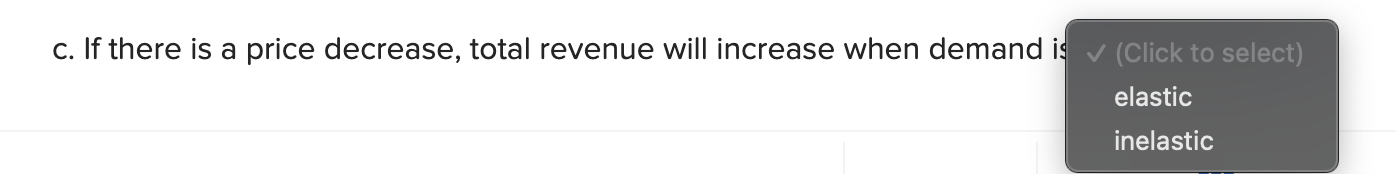 Solved c. ﻿If there is a price decrease, total revenue will | Chegg.com