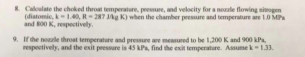Solved 8. Calculate the choked throat temperature, pressure, | Chegg.com