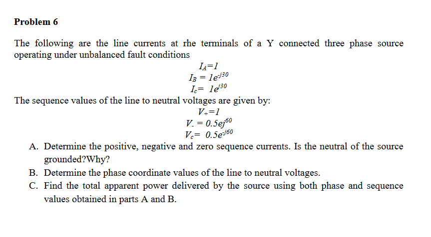 Solved Problem 6 The following are the line currents at rhe | Chegg.com