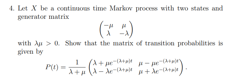 Solved 4. Let X be a continuous time Markov process with two | Chegg.com
