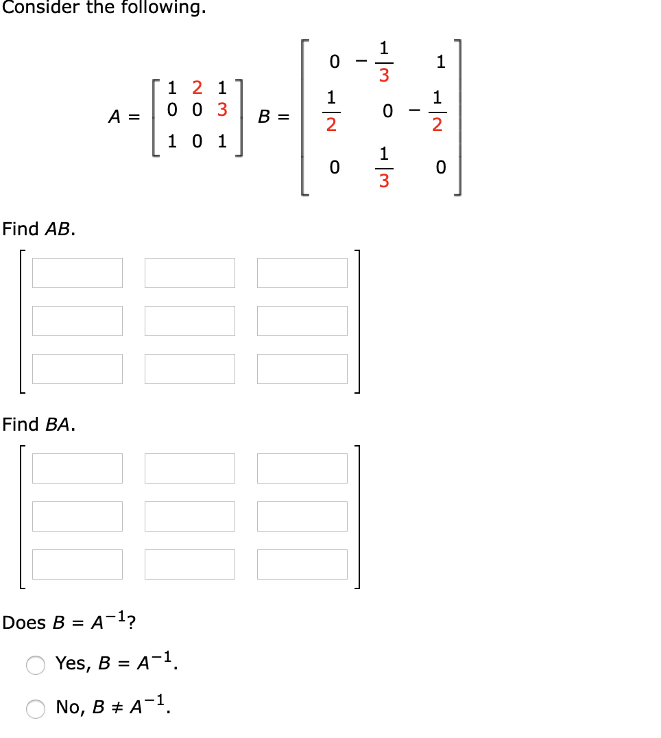 Solved Consider The Following. O When [ 1 2 1 ] A=003 B = | | Chegg.com