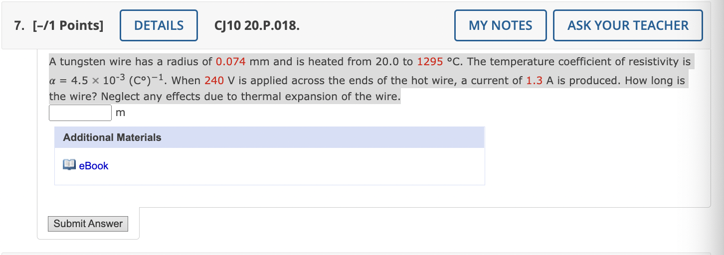 Solved A tungsten wire has a radius of 0.074 mm and is