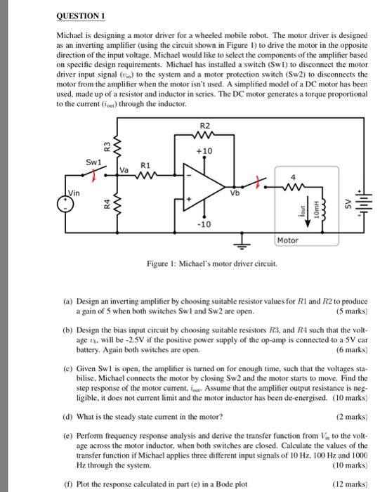 Solved QUESTION Michael is designing a motor driver for a | Chegg.com