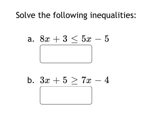 Solved Solve the following inequalities: a. 8x + 3