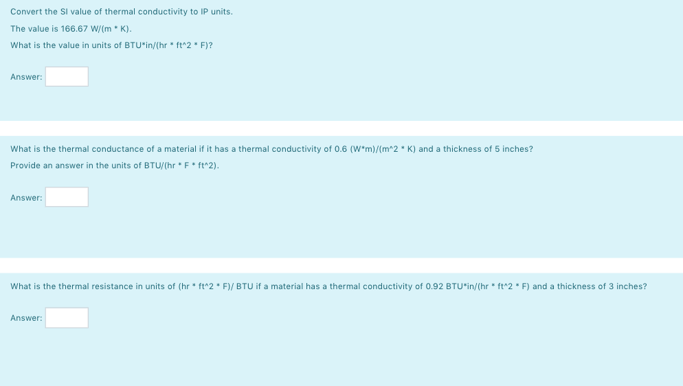 Solved Convert The Si Value Of Thermal Conductivity To Ip Chegg Com