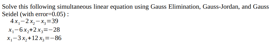 Solved Solve this following simultaneous linear equation | Chegg.com