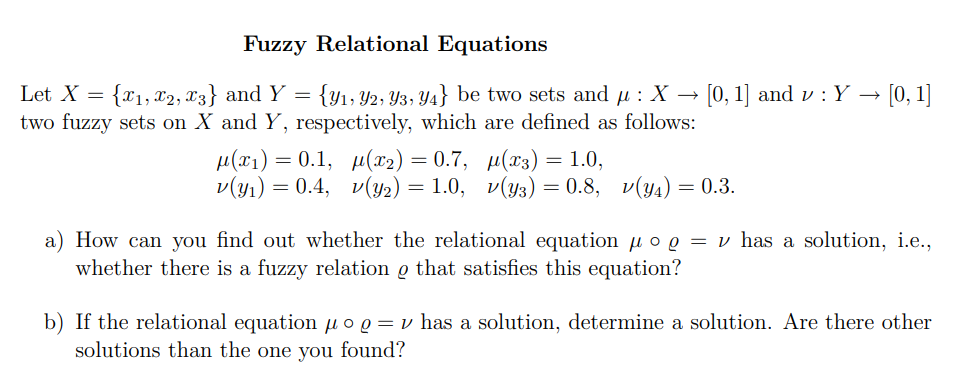 Solved Fuzzy Relational Equations Let X={x1,x2,x3} and | Chegg.com