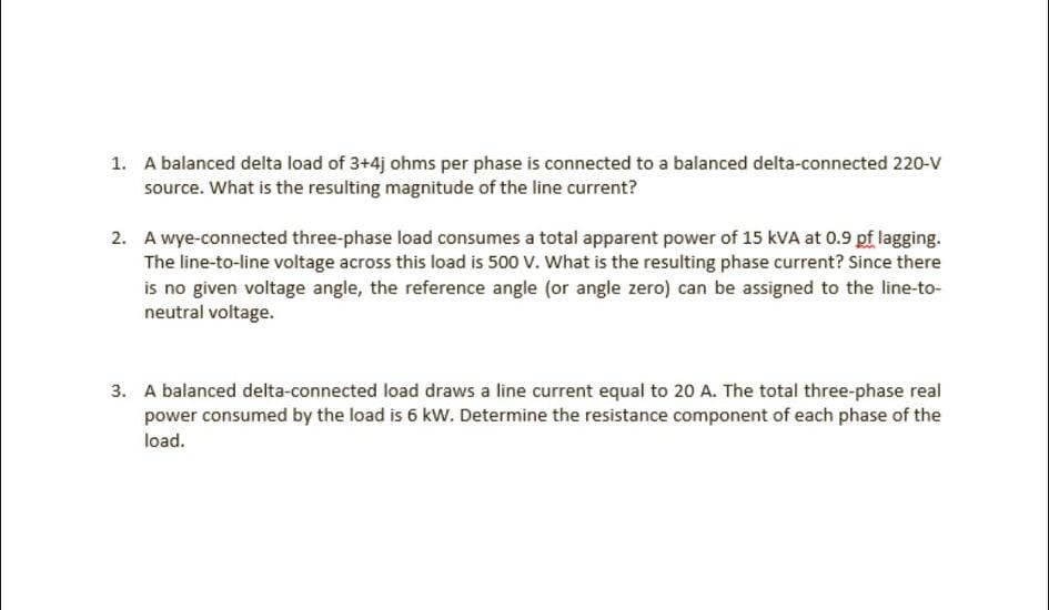 Solved 1. A balanced delta load of 3+4j ohms per phase is | Chegg.com