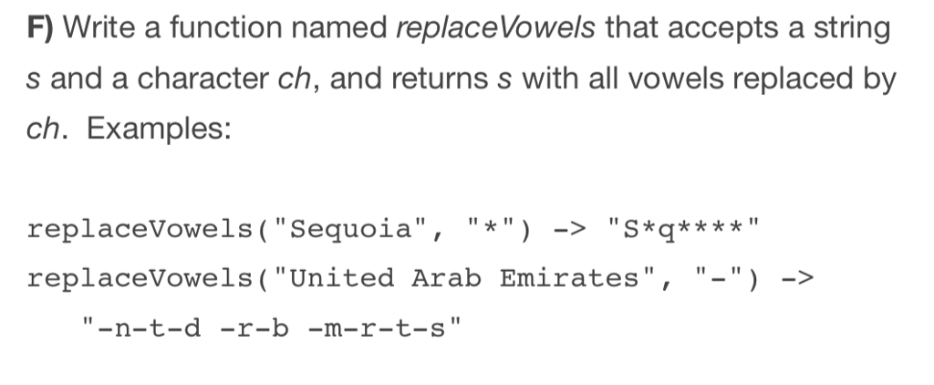 Solved F) Write a function named replaceVowels that accepts | Chegg.com