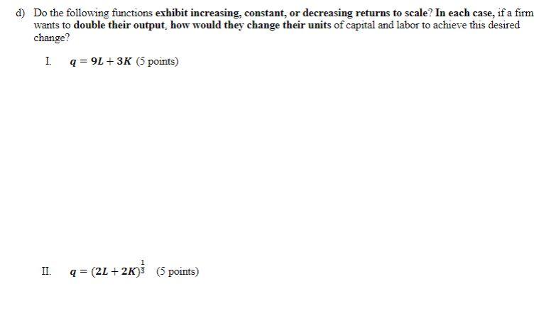 Solved d) Do the following functions exhibit increasing, | Chegg.com
