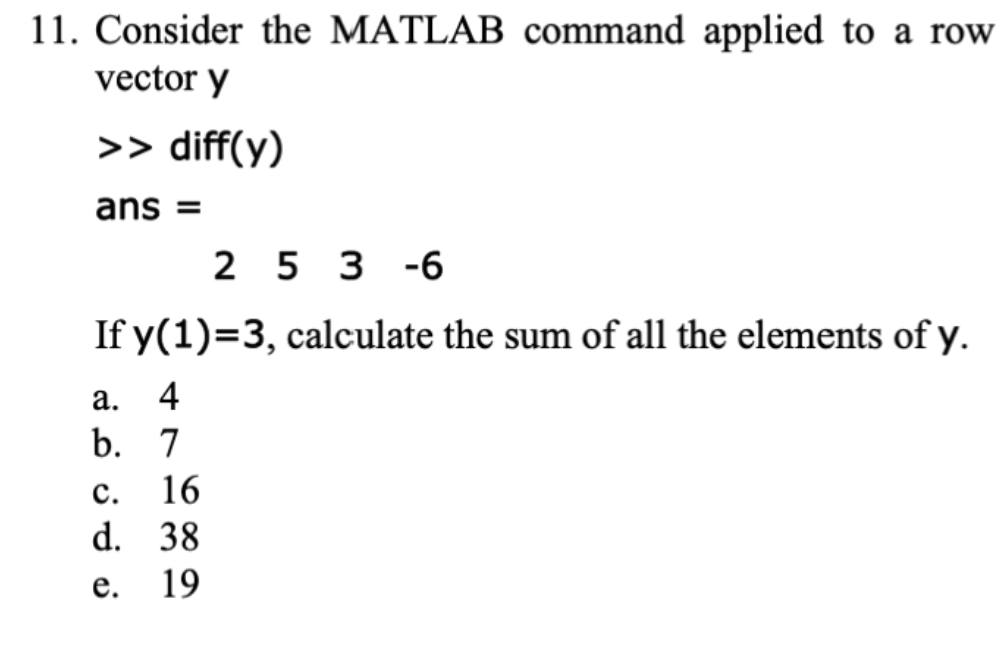 Solved 1. Consider the MATLAB command applied to a row Chegg