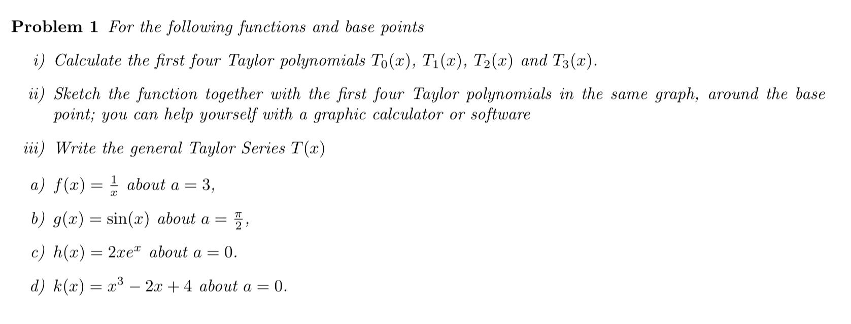 Solved Problem 1 For the following functions and base points | Chegg.com