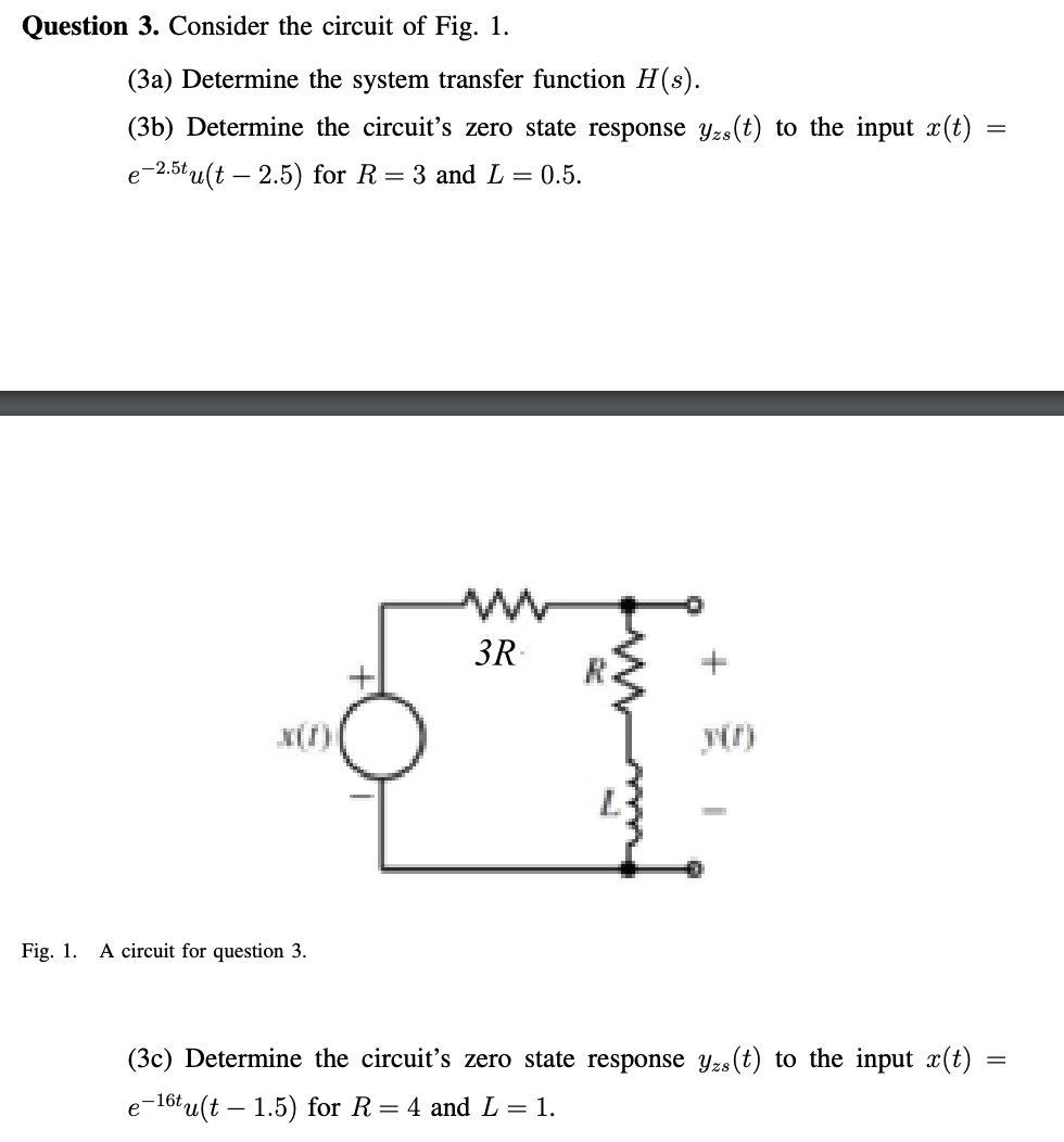 Solved Question 3. Consider the circuit of Fig. 1.(3a) | Chegg.com