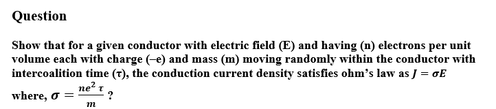 Solved Question Show that for a given conductor with | Chegg.com
