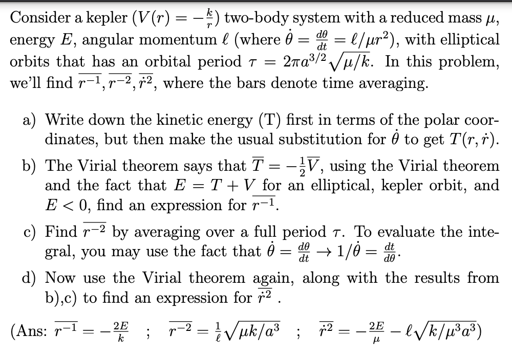 Solved Dꮎ Dt Consider A Kepler V R Two Body Syst Chegg Com