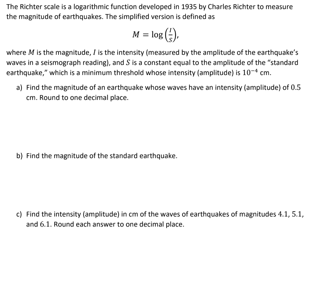 Solved The Richter scale is a logarithmic function developed | Chegg.com