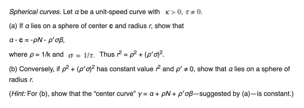 Solved Spherical Curves Let A Be A Unit Speed Curve With Chegg Com