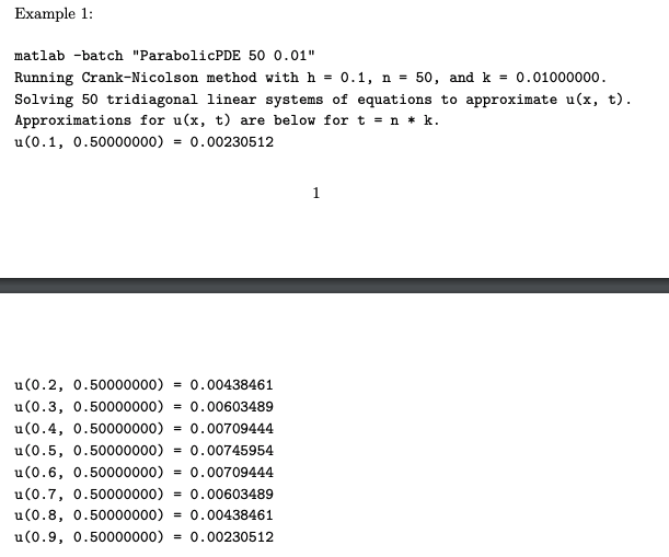 Example 1:
matlab -batch ParabolicPDE 500.01 
Running Crank-Nicolson method with \( \mathrm{h}=0.1, \mathrm{n}=50 \), and \