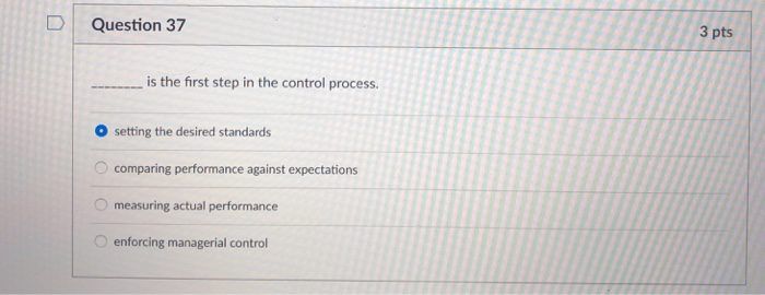 Solved | Question 37 3 pts is the first step in the control | Chegg.com